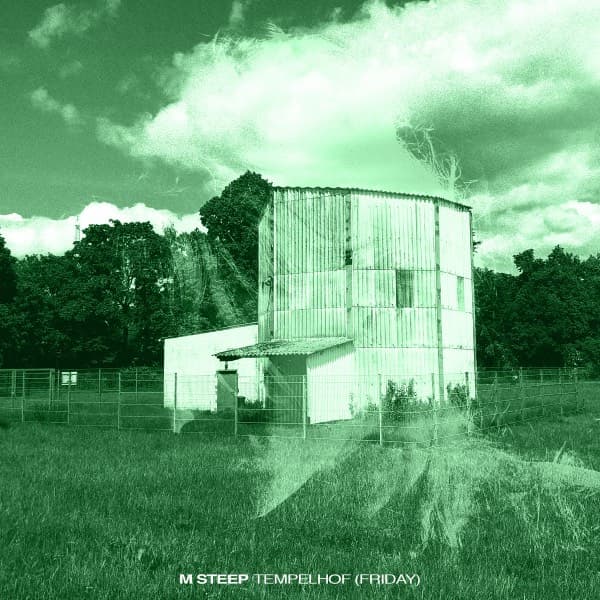 M Steep — Tempelhof (Friday)